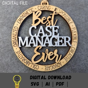 Melhor gerente de caso de todos os tempos SVG - Ornamento ou pingente de carro SVG - Presente para caso ou pessoa de apoio, assistente social - Arquivo cortado a laser testado no Glowforge