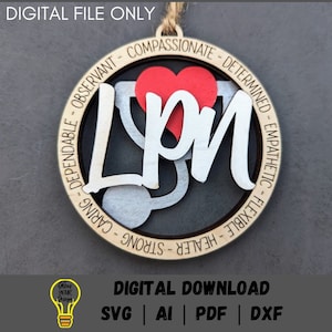 LPN svg, Lizensierte Praktische Krankenschwester svg, Geschenk für medizinisches Personal, Autocharme svg, Digitaler Download Getestet auf Glowforge, Score- und Schnittdatei
