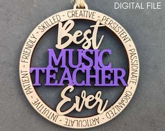 Music teacher gift svg, Best Music Teacher Ever ornament or car charm Digital File, Cut and Score Digital Download Designed for Glowforge