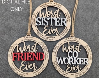 Worst Ever Bundle svg, Worst Sister Coworker Friend Digital File, Fun, Sarcastic and Snarky gift, Car charm svg, Cut and Score laser file