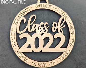 Class of 2022 svg, Grad Ornament, Graduation car charm, Gift for 2022 Senior, Digital Download for Glowforge, includes svg, ai, dxf, pdf