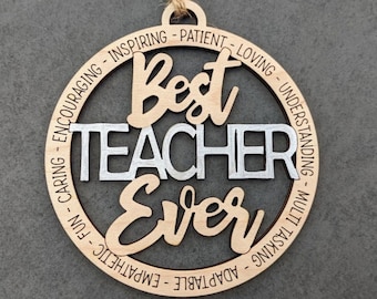 Teacher gift svg, Best Teacher Ever Digital File, Teacher Ornament svg, Teacher Appreciation file, Digital Download, Designed for Glowforge