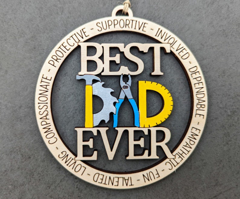 Best Dad Ever svg, Father's day svg, Gift for Handyman Dad or Grandpa, Car charm or ornament svg, Laser cut file designed for Glowforge image 2