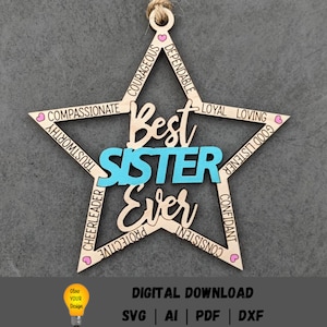 Best Sister Ever Ornament svg, Car Charm svg, Sister svg, Gift for sister star ornament, Glowforge svg, Cut and score only digital download