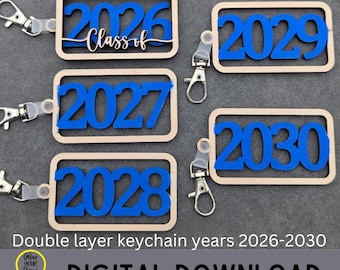 Class of 2026-2030 Keychain bundle SVG, double layer Keychain laser Cut File, Digital Download