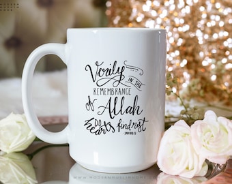Islamic Mug, Remembrance Mug, In the Remembrance of Allah, 11oz or 15oz Coffee or Tea Mug, Muslim Ramadan or Eid Gift, Trendy Chai Cup
