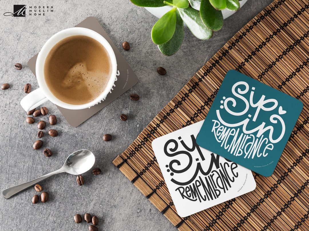 Sip in Remembrance [SET OF 4] Coasters, Islamic Coasters, Muslim ...