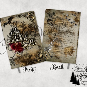 May include: A vintage-style notebook cover with a distressed background. The front features a red rose, a bat, and the text "My Book of Spells". The back features a dragon, a key, and a handwritten script.