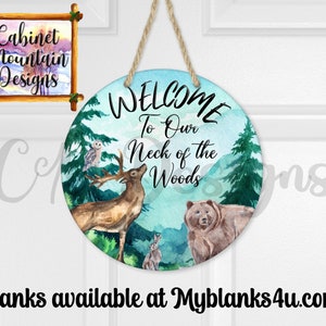 welcome our neck of the woods round door hanger sublimation PNG Design
