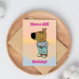 Chill Guy Meme Geburtstagskarte