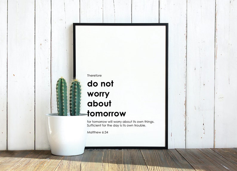 Do Not Worry About Tomorrow | Matthew 6 34 | Bible Verse Wall Art ...