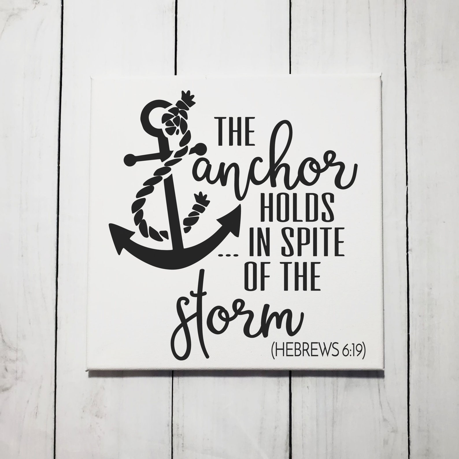 The Anchor Holds in Spite of the Storm Sign Bible Verse Etsy