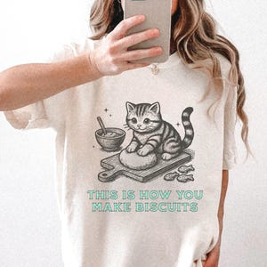 This Is How You Make Biscuits Cat Shirt, Funny Cat Biscuit Shirt, Retro Cat TShirt, Cat Lover Baker Shirt, Cat Lover Gift, Animal Lover Tee