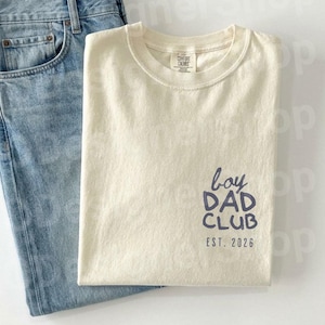 Custom Boy Dad Club Shirt, New Dad Gift Tee, First Fathers Day Shirt, Minimal Dad Graphic Tee, Baby Announcement Gift, Father's Day Gift