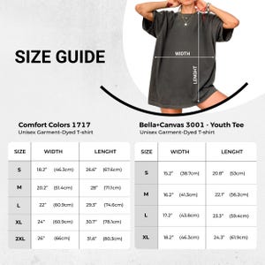 May include: Size guide for unisex garment-dyed t-shirts. Includes measurements for Comfort Colors 1717 and Bella+Canvas 3001 Youth Tee. Measurements are provided in inches and centimeters for width and length, with sizes ranging from S to 2XL.