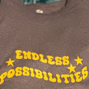 Endless Possibilities T-Shirt