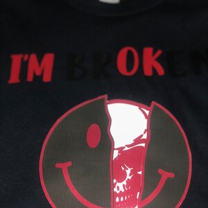 I’m broken but I’m ok t-shirt/sweatshirt