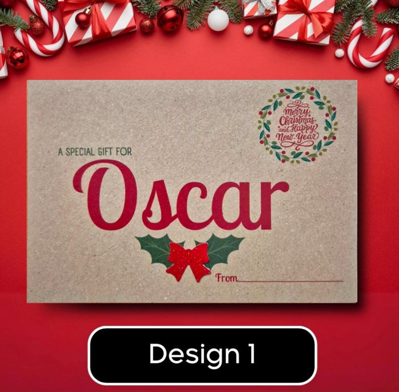 May include: A kraft paper gift card with the name "Oscar" in red script. The card features a holly and bow design, the text "A Special Gift For" above the name, and a "Merry Christmas and Happy New Year" wreath. The words "From" and "Design 1" are also visible.