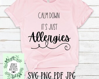 It S Just Allergies Svg Funny Saying Png Virus Svg Sarcastic Svg Funny Quarantine Svg Social Distancing Not Sick Drawing Illustration Art Collectibles Vadel Com