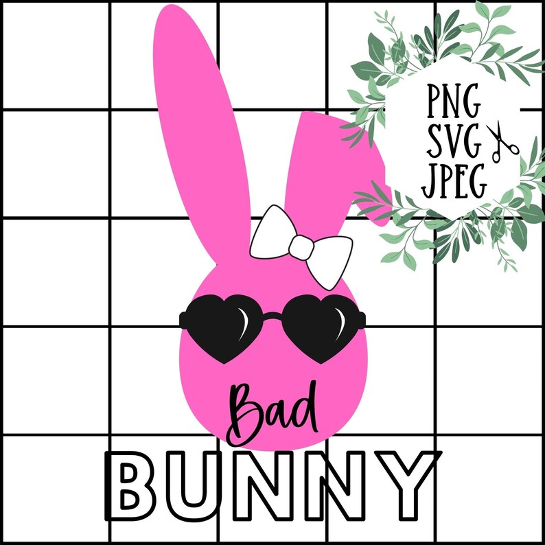 Easter Image PNG Bad bunny JPEG Easter Bunny Easy to use and layer Girl Bunny Shirt SVG Cricut