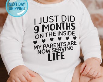 I Just Did 9 Months On The Inside Baby Bodysuit, Newborn Baby Gift, Funny Baby Onesie®, Baby Shower Gift, Newborn Baby Gift, Baby Clothes