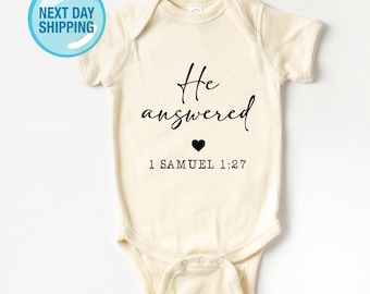 He Answered Baby Bodysuit, 1 Samuel 1:27 Bible Verse Bodysuit, Prayer Answered Faith Baby Outfit, Natural Neutral Newborn Clothes