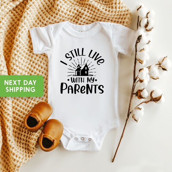I still live with my parents onesie 2025