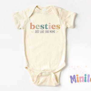Besties Just Like Our Moms Baby Onesie®, Natural Best Friend Bodysuit, Best Friend Outfit, BFF Onesie®, Baby Shower Gift, Funny New Mom Gift