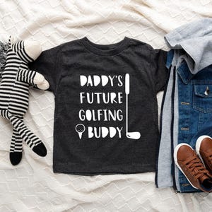 Daddy&#39;s Future Golfing Buddy Toddler Shirt, Golfing Buddy Kids Shirt, Cute Toddler Gift, Kids Outfit