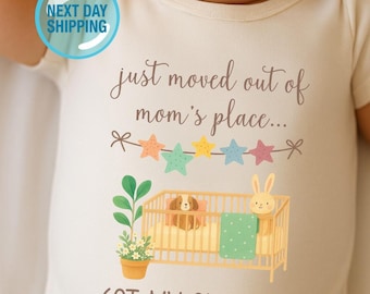 Moved Out Of My Mom's Place Got My Own Crib Baby Onesies® Bodysuit, Funny Newborn Outfit