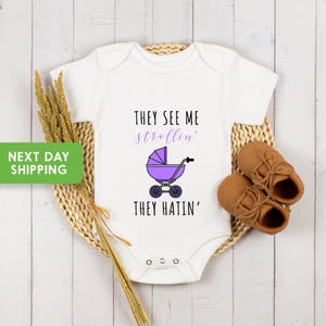 They see me strollin&#39; Baby Onesie®, Funny Baby Onesie®, Baby Shower Gift, Funny Sayings Baby Clothes, Baby Outfit