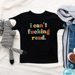 I Can’t Fucking Read Onesie®, Funny Baby Shower Gift and Sarcastic Kids Shirt zdjęcie 7
