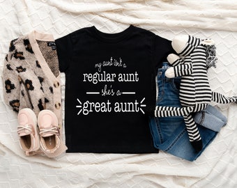 Great Aunt Baby Shirt, My Aunt Isn't A Regular Shirt, for Toddler, Great  Aunt Shirt for Birthday, Birthday Toddler - Etsy