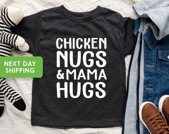 Chicken Nugs & Mama Hugs Shirt, Funny Toddler Shirt, Toddler Boy Shirt, Toddler Tshirt, Gift For Toddler Girl, Chicken Nugget Tee, Mamas Boy