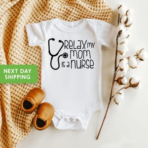 Relax My Mom Is A Nurse Onesie® Nurse Onesie®For Baby, Nurse Baby Gifts, Baby Shower Gifts For Nurses, Nurse Pregnancy Gifts