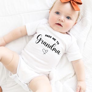 Pass Me To Grandma Baby Onesie®, Funny Baby Toddler Shirt, Baby Announcement Onesie®, Cute Baby Gift, Newborn Gifts, Gifts for New Grandma