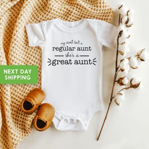 Great Aunt Baby Onesie®, My Aunt Isn't A Regular Onesie® For Baby, Great Aunt Bodysuit For Birthday, Birthday Baby