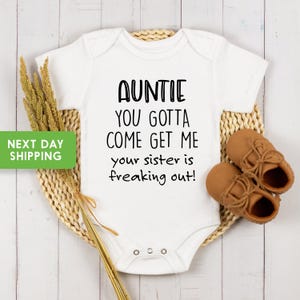 Tante Du musst kommen und mich holen Deine Schwester flippt aus, Tante Babyparty Geschenk, Baby Body, lustiges Baby Kleinkind Shirt, lustige Tante Onesie®