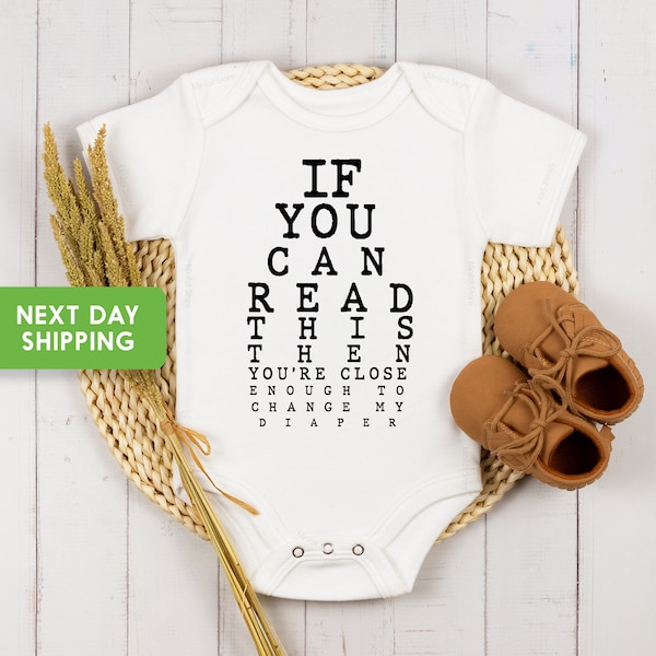 If You Can Read This Then You Can Change My Diaper Onesie®,® Funny Baby Clothes, Eye Exam Onesie®, Change My Diaper Onesie®