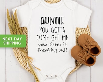 Tante, tu dois venir me chercher, ta soeur panique, cadeau de baby shower tante, body pour bébé, chemise drôle de bébé pour tout-petit, tante drôle Onesie®