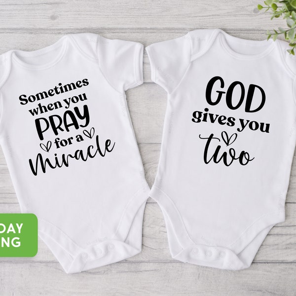 Twin Onesie®, Sometimes When You Pray For A Miracle And God Gives You Two Onesie®, Twin Baby Gift