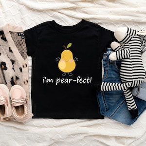 I&#39;m Pear-Fect Toddler Shirt, Cute Pear Pun Shirt, Vegan Kids Shirt, Cute Fruit Toddler Shirt