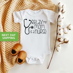 Relax My Mom Is A Nurse Onesie® Nurse Onesie®For Baby, Nurse Baby Gifts, Baby Shower Gifts For Nurses, Nurse Pregnancy Gifts