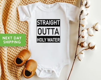 Straight Outta Holy Water Onesie®: Funny Baptism Baby Bodysuit Gift