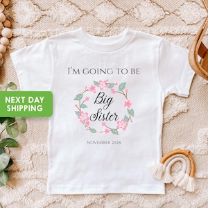 I&#39;m Going To Be A Big Sister Shirt, Floral Design Big Sister Shirt, Pregnancy Reveal Shirt, Sister Announcement, Baby Shower Gift