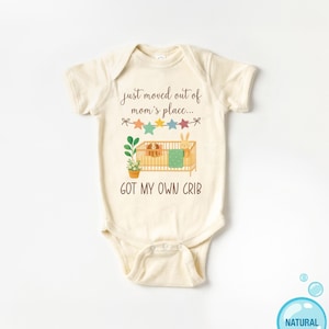 Moved Out Of My Mom's Place Got My Own Crib Baby Onesies® Bodysuit, Funny Newborn Outfit image 2
