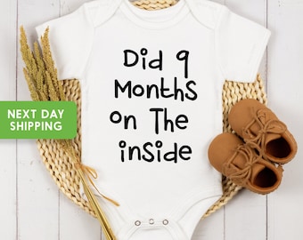 Funny Newborn Onesie® Baby Boy Bodysuit, Boy Baby Shower Gift, Newborn Boy, Boy Baby Gift, Did 9 Months On The Inside