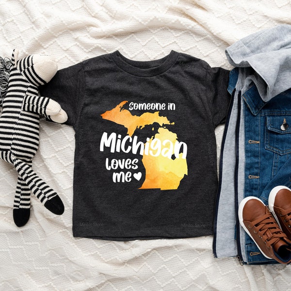 Someone In Michigan Loves Me Shirt, Michigan Shirt, Toddler Boy Shirt, Toddler Girl Shirt, Unique Kids Gift