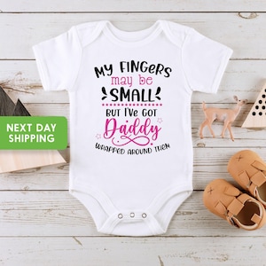 Daddy Baby Onesie® My Fingers May Be Small But I&#39;ve Got Daddy Wrapped Around Them, Cute Baby Onesie®
