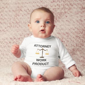 Attorney Work Product Onesie®, Funny Lawyer Baby Bodysuit, Baby Shower Gift, Future Little Lawyer Shirt, Little Lawyer Onesie® image 5